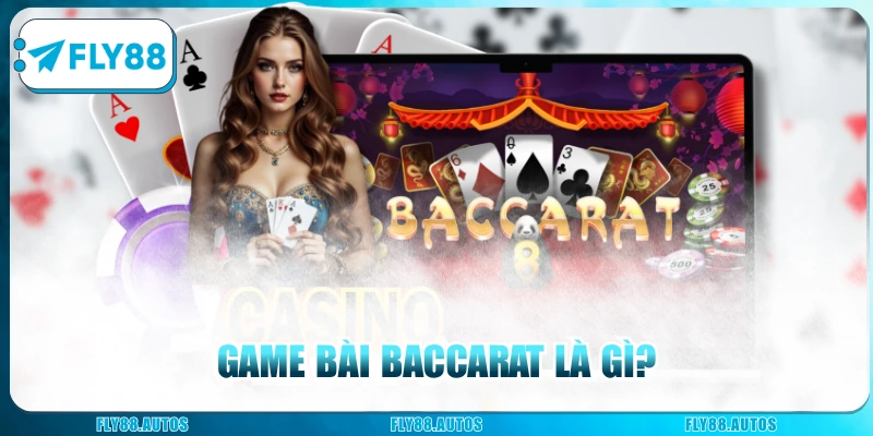 Cách Chơi Baccarat - Quy Tắc Đơn Giản, Dễ Dàng Thắng Lớn