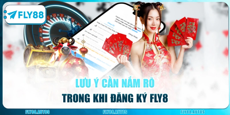 Lưu ý cần nắm rõ trong khi đăng ký Fly88