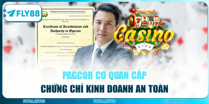 PAGCOR cơ quan cấp chứng chỉ kinh doanh an toàn
