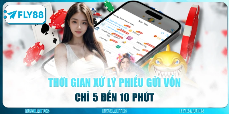 Thời gian xử lý phiếu gửi vốn chỉ 5 đến 10 phút